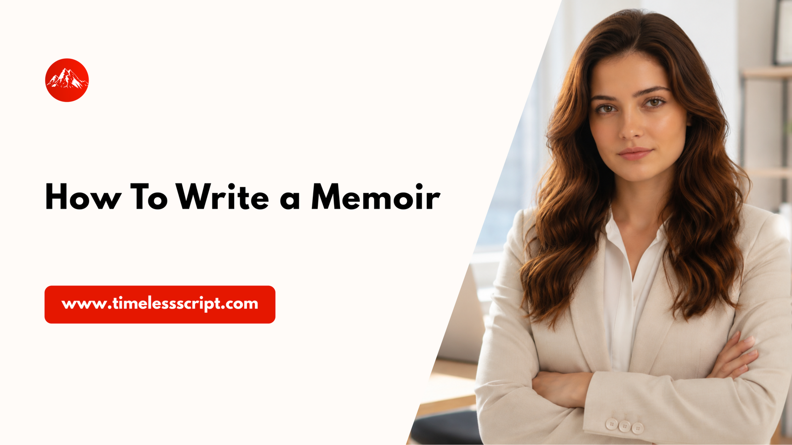 Read more about the article How to Write a Memoir: Telling Your True Story Compellingly