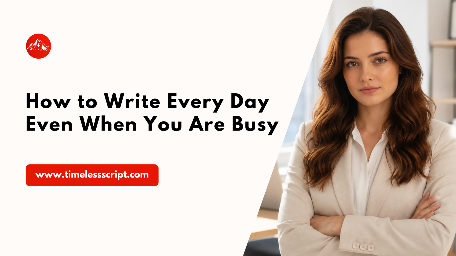 Read more about the article How to Write Every Day Even When You Are Busy
