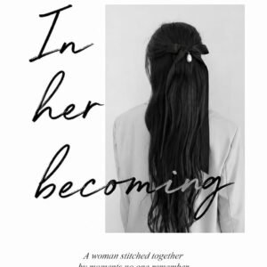 In Her Becoming