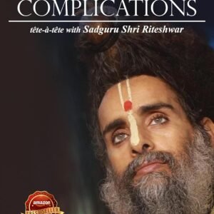 LIFE BEYOND COMPLICATIONS