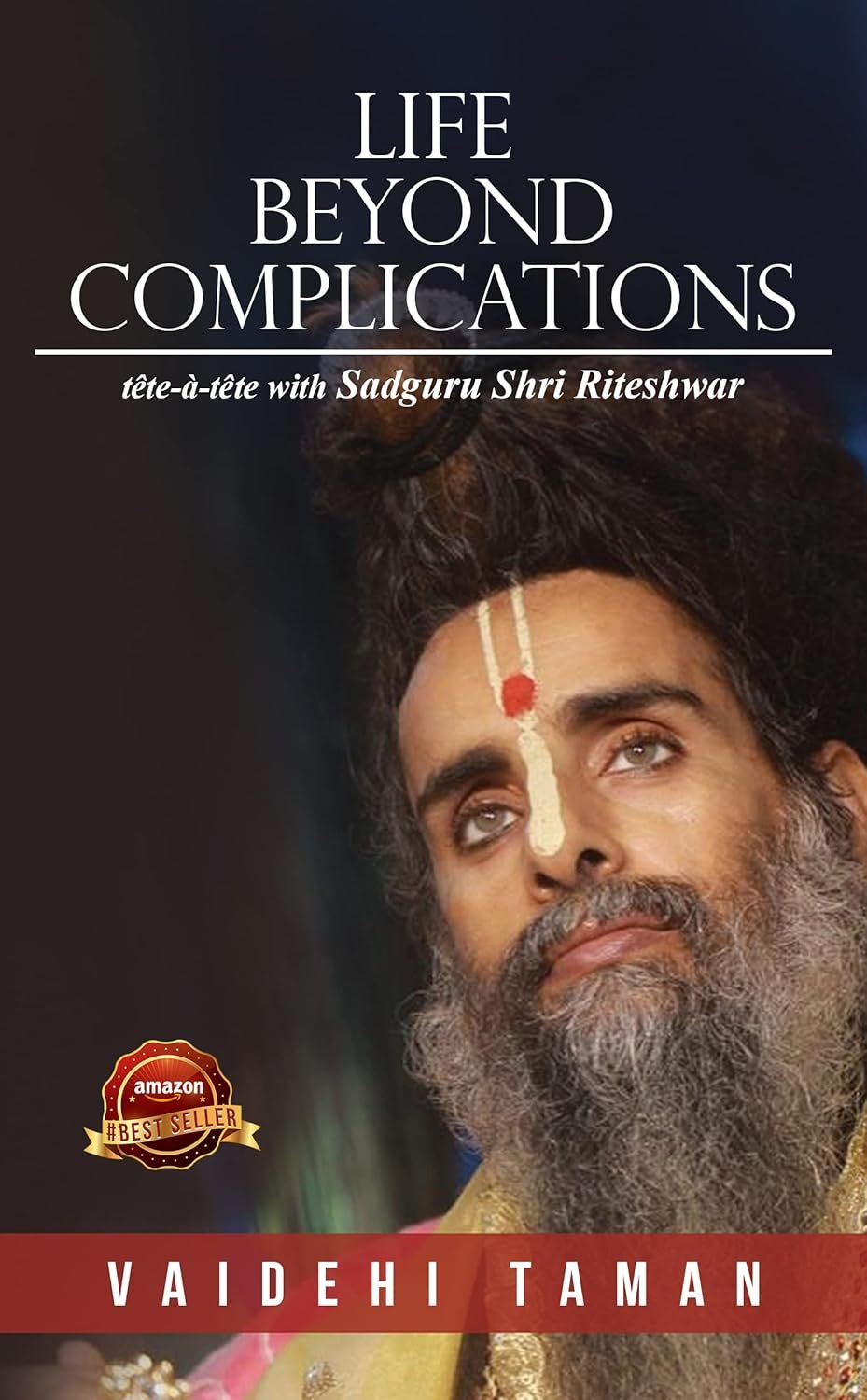 LIFE BEYOND COMPLICATIONS