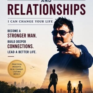 Masculinity and Relationships: I can change your life (Hardcover)